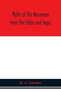 Bokomslag för "Myths of the Norsemen from the Eddas and Sagas"