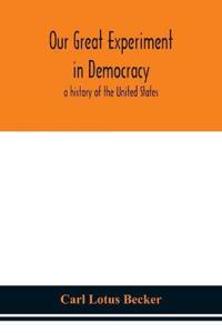Bokomslag for "Our Great Experiment In Democracy"