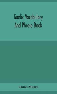 Bokomslag for "Gaelic Vocabulary And Phrase Book"