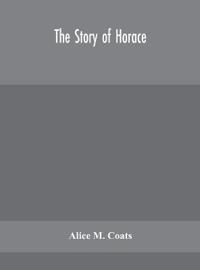 The Story Of Horace