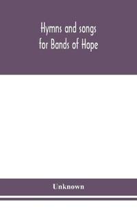 Hymns And Songs For Bands Of Hope