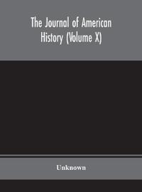 Bokomslag för "The Journal of American history (Volume X)"