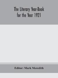 Bokomslag för "The Literary Year-Book For The Year 1921"