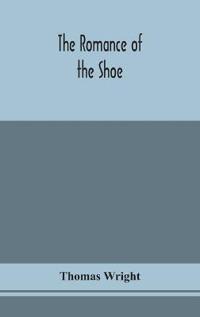 Bokomslag for "The Romance Of The Shoe"