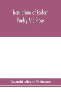 Translations Of Eastern Poetry And Prose