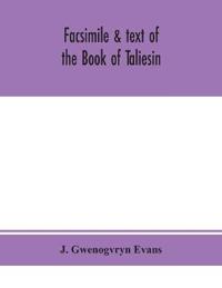 Facsimile & Text Of The Book Of Taliesin