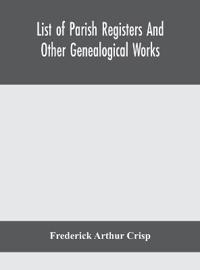 Bokomslag för "List Of Parish Registers And Other Genealogical Works"