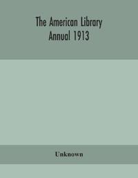 Bokomslag for "The American library annual 1913"