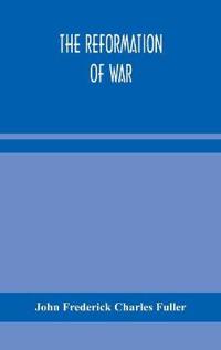 The Reformation Of War