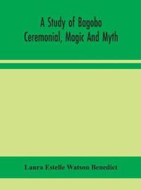 Bokomslag for "A Study Of Bagobo Ceremonial, Magic And Myth"