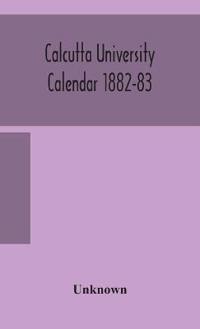Bokomslag for "Calcutta University Calendar 1882-83"