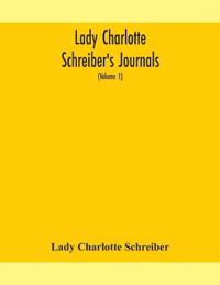 Lady Charlotte Schreiber'S Journals