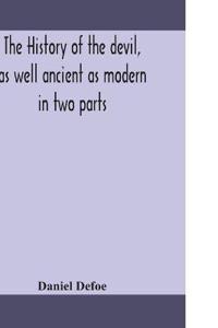 Bokomslag för "The History Of The Devil, As Well Ancient As Modern"