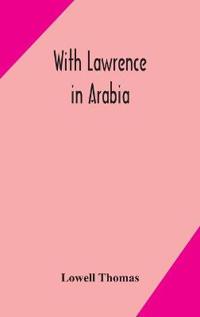 Bokomslag for "With Lawrence in Arabia"