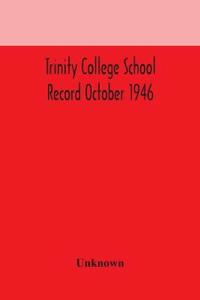 Bokomslag for "Trinity College School Record October 1946"