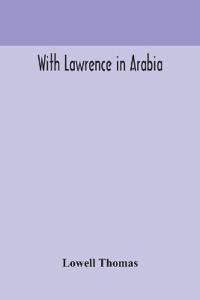 With Lawrence In Arabia