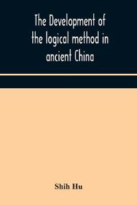 The Development Of The Logical Method In Ancient China