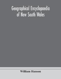 Geographical Encyclopaedia Of New South Wales