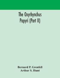 Bokomslag for "The Oxyrhynchus Papyri (Part Ii)"