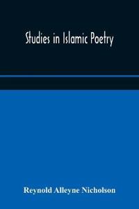 Studies In Islamic Poetry