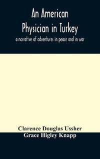 An American Physician In Turkey