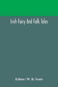 Irish Fairy And Folk Tales