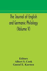 Bokomslag för "The Journal Of English And Germanic Philology (Volume V)"