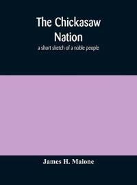 Bokomslag for "The Chickasaw Nation"