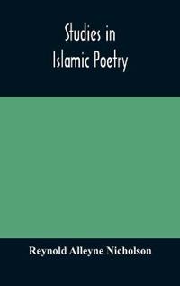 Bokomslag for "Studies In Islamic Poetry"