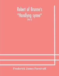 Robert Of Brunne'S "Handlyng Synne"