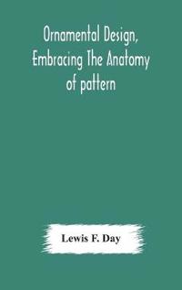 Bokomslag for "Ornamental Design, Embracing The Anatomy Of Pattern"