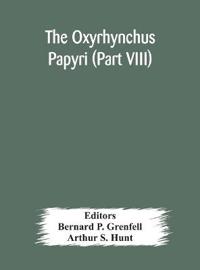 Bokomslag for "The Oxyrhynchus Papyri (Part Viii)"