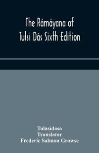 Bokomslag för "The Rámáyana of Tulsi Dás Sixth Edition"