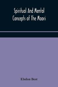 Spiritual And Mental Concepts Of The Maori