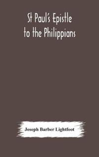Bokomslag for "St Paul'S Epistle To The Philippians"