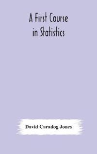 Bokomslag for "A First Course In Statistics"