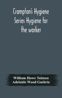 Bokomslag for "Crampton'S Hygiene Series Hygiene For The Worker"