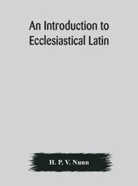 Bokomslag for "An Introduction to Ecclesiastical Latin"