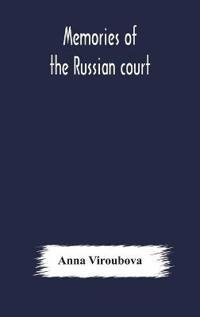 Bokomslag för "Memories Of The Russian Court"