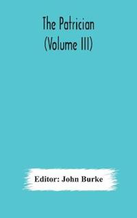 Bokomslag for "The Patrician (Volume Iii)"