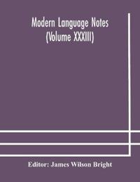 Bokomslag for "Modern Language Notes (Volume Xxxiii)"