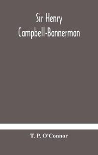 Sir Henry Campbell-Bannerman