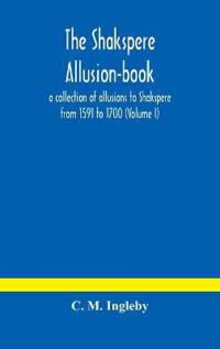 Bokomslag för "The Shakspere Allusion-Book"