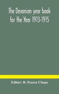 The Devonian Year Book For The Year 1913-1915