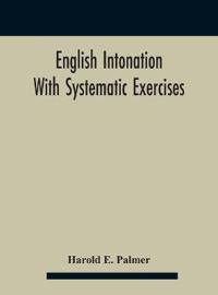 Bokomslag för "English intonation; with systematic exercises"