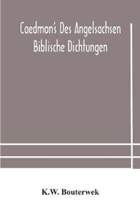 Bokomslag för "Caedmon'S Des Angelsachsen Biblische Dichtungen"