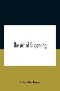 The art of dispensing