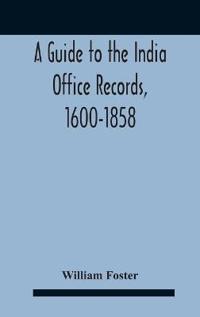 Kirjan kansi "A Guide To The India Office Records, 1600-1858"