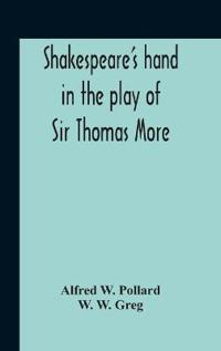 Kirjan kansi "Shakespeare'S Hand In The Play Of Sir Thomas More"