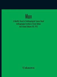 Bokomslag för "Man; A Monthly Record Of Anthropological Science Royal Anthropological Institute Of Great Britain And Ireland (Volume Xv) 1915"